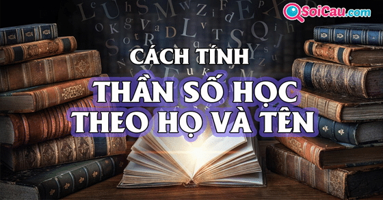 Cách tra cứu tên theo thần số học chuẩn nhất Cách tra cứu tên theo thần số học chuẩn nhất